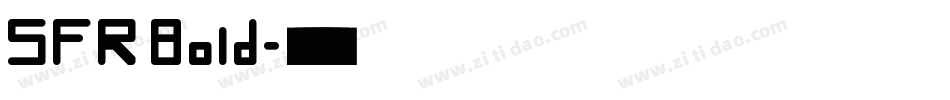 SFR Bold字体转换